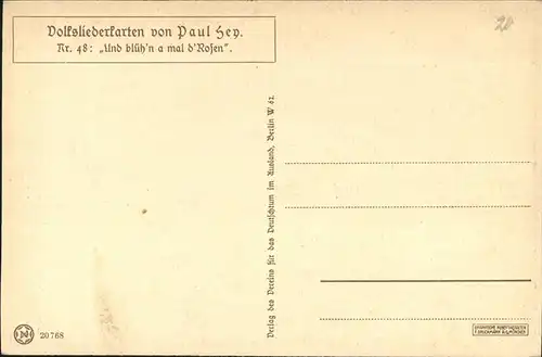 Hey Paul Nr. 48 Volksliederkarte Und bluehn a mal d Rosen Kat. Kuenstlerkarte
