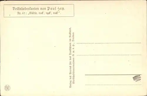 Hey Paul Nr. 67 Volksliederkarte Maedle ruck ruck ruck Kat. Kuenstlerkarte