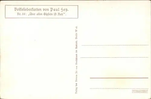 Hey Paul Nr. 88 Volksliederkarte ueber allen Gipfeln ist Ruh Kat. Kuenstlerkarte