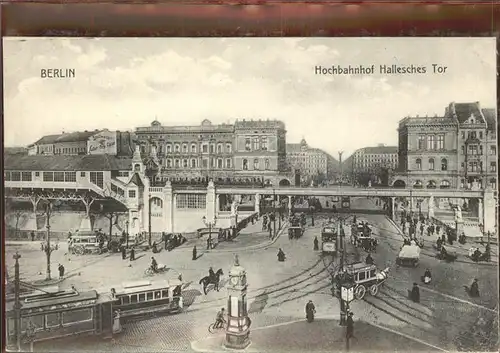 Berlin Hochbahnhof Hallesches Tor Strassenbahn Kat. Berlin