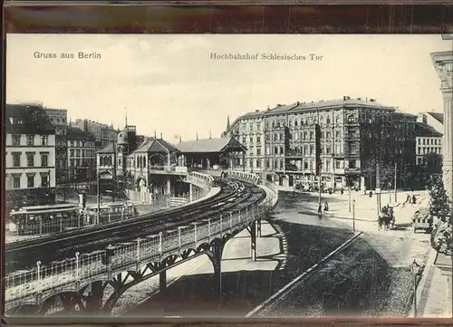 Berlin Hochbahnhof Schlesisches Tor Strassenbahn Kat. Berlin