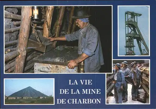 Bergbau Mining La Vie de la Mine de Charbon Kat. Rohstoffe Commodities