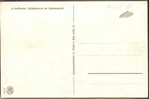 Hoffmann Heinrich Nr. 1221 Fruehmorgens im Schwarzwald  Kat. Kuenstlerkarte