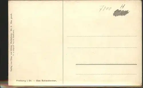 Hoffmann Heinrich Nr. 6 Freiburg im Breisgau Schwabentor Kat. Kuenstlerkarte