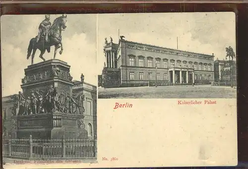Denkmal Friedrich des Grossen Berlin Kaiserlicher Palast / Denkmaeler /
