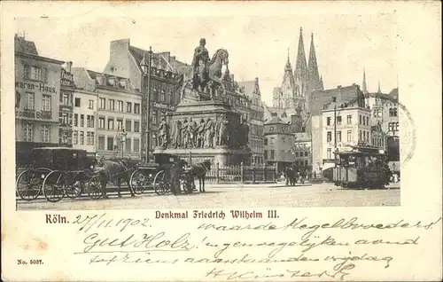 Denkmal Friedrich Wilhelm III. Koelln Pferdekutsch Strassenbahn / Denkmaeler /