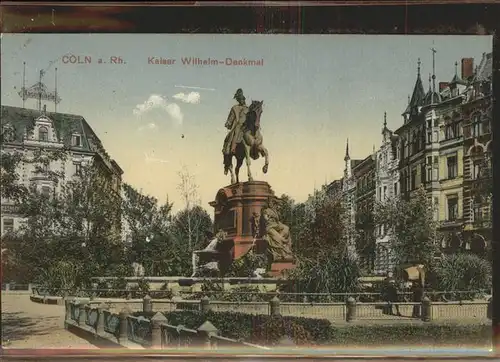 Denkmal Kaiser Wilhelm-Denkmal Coeln a. Rh. / Denkmaeler /