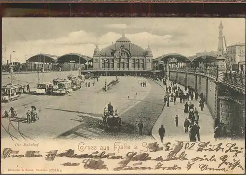 Bahnhof Halle a. S. Strassenbahn Kat. Eisenbahn