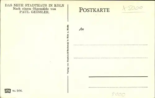 Koeln Rhein Stadthaus Kuenstlerkarte nach einem Gemaelde von Paul Geissler Kat. Koeln