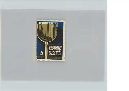 Koeln Rhein Briefmarke 3.Westdeutsche Gastwirtschaftsmesse 1928 Kat. Koeln