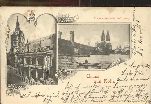 Koeln Rhein Rathaus Eisenbahnbruecke Dom Kat. Koeln