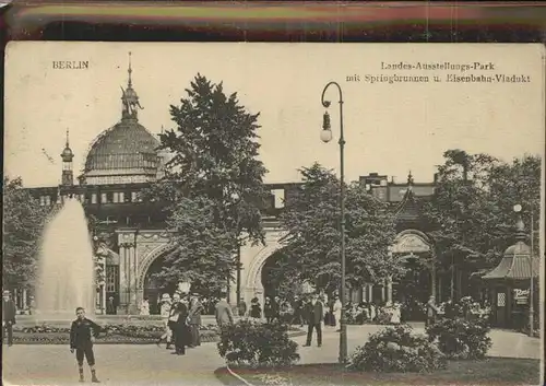 Berlin Landes Ausstellungspark Springbrunnen Eisenbahn Viadukt Kat. Berlin