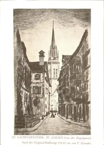 St Gallen SG St. Laurenzenturm Kugelgasse Kuenstlerkarte Kat. St Gallen