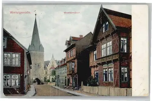 we46533 Wernigerode Harz Westernthor x Kategorie. Wernigerode Alte Ansichtskarten