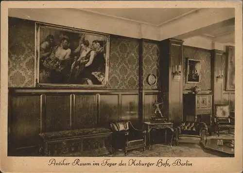 Berlin Hotel Koburger Hof Antiker Raum Foyer Kat. Berlin