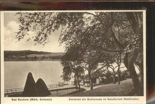 Buckow Maerkische Schweiz Seelaube Buckowsee Sanatorium Waldfrieden Kat. Buckow Maerkische Schweiz
