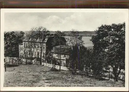 Buckow Maerkische Schweiz FDGB Erholungsheim Theodor Fontane Kat. Buckow Maerkische Schweiz