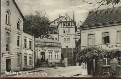 Buckow Maerkische Schweiz Restaurant Stadt Zentralschule Sanatorium Waldfrieden Kat. Buckow Maerkische Schweiz