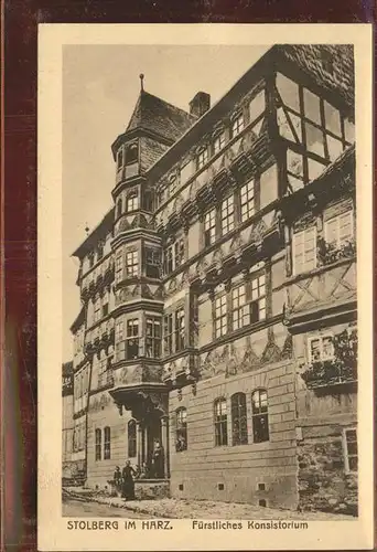 Stolberg Harz Fuerstliches Konsistorium Kat. Stolberg Harz