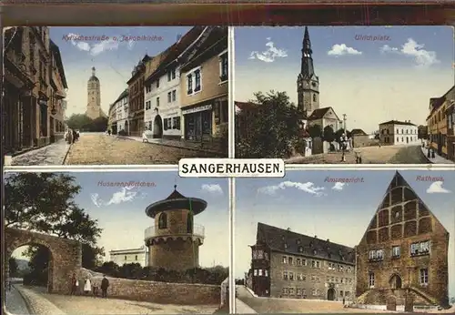 Sangerhausen Suedharz Kylischestrasse Jacobikirche Ulrichplatz Amtsgericht Rathaus Husarenpfoertchen Feldpost Kat. Sangerhausen