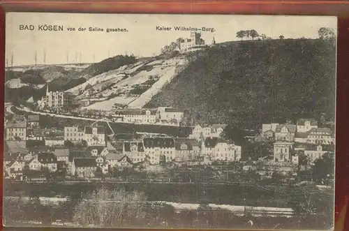 Bad Koesen Von der Saline gesehen Kaiser Wilhelm Burg Kat. Bad Koesen