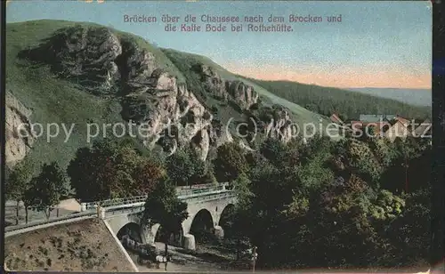 Rothehuette Bruecke zum Brocken Kalte Bode Kat. Elbingerode Harz