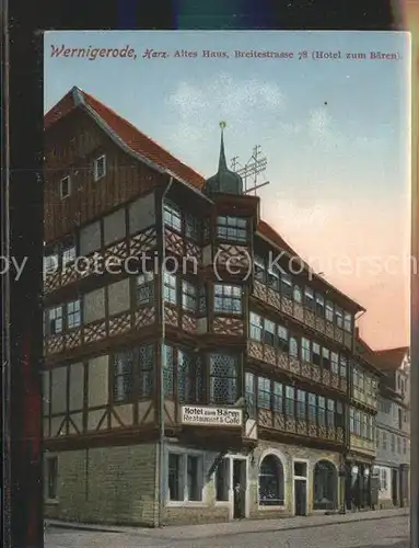 Wernigerode Harz Altes Haus Breitestrasse 78 Hotel zum Baeren Kat. Wernigerode