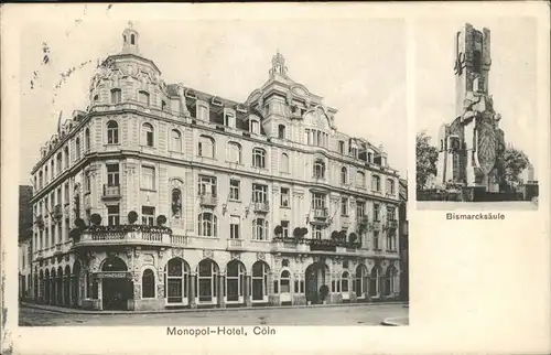 Koeln Rhein Monopol Hotel Bismarcksaeule Kat. Koeln