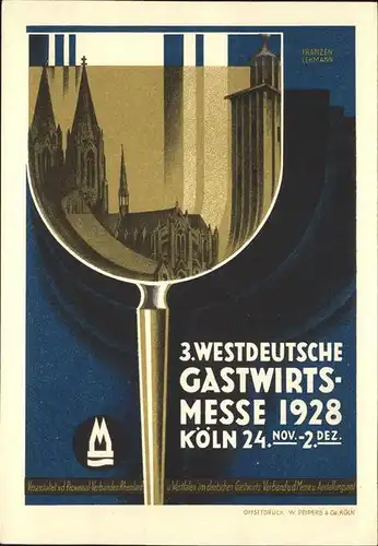 Koeln Rhein 3. Westdeutsche Gastwirtsmesse Weinglas Dom Kat. Koeln