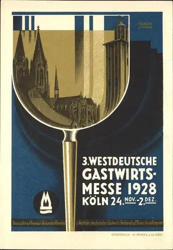 Koeln Rhein 3. Westdeutsche Gastwirtsmesse Weinglas Dom Kat. Koeln