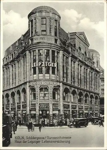 Koeln Rhein Haus der Leipziger Lebensversicherung Guerzenichstrasse Schildergasse Kat. Koeln