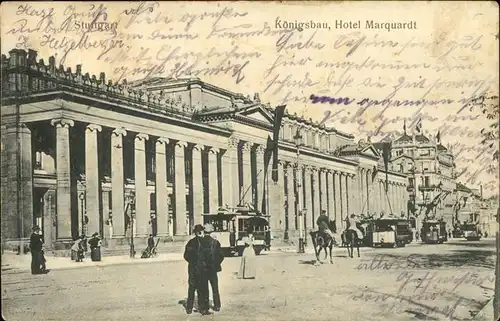 Stuttgart Koenigsbau Hotel Marquardt Strassenbahn Kat. Stuttgart