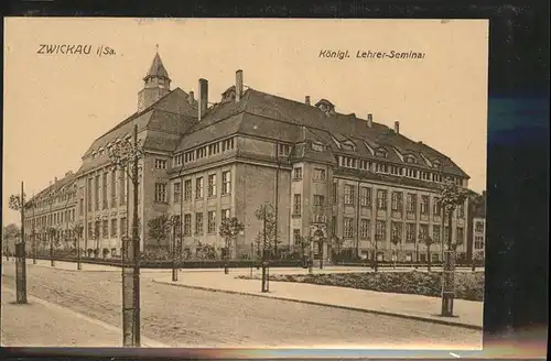 Zwickau Sachsen Koenigl. Lehrer Seminar Kat. Zwickau