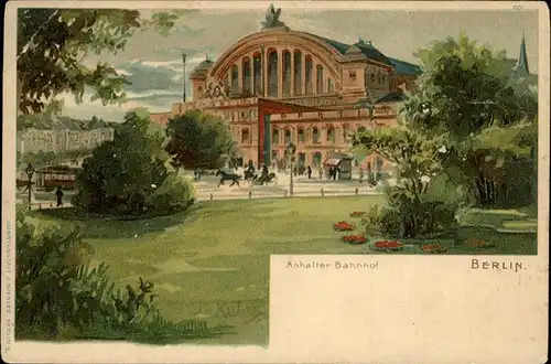 Kulas J.v. Nr. 801 Anhalter Bahnhof Berlin Kat. Kuenstlerlitho