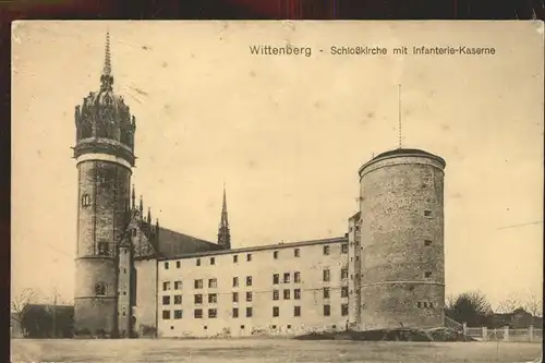 Wittenberg Lutherstadt Schlosskirche Infanteriekaserne / Wittenberg /Wittenberg LKR
