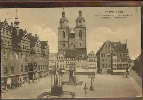 Wittenberg Lutherstadt Melanchthon und Lutherdenkmal Rathaus Stadtkirche Feldpost / Wittenberg /Wittenberg LKR