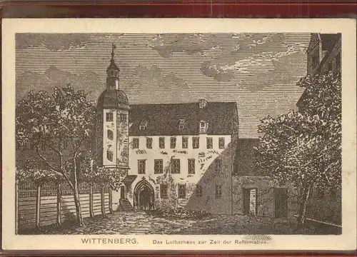 Wittenberg Lutherstadt Lutherhaus z Zt der Reformation Zeichnung / Wittenberg /Wittenberg LKR