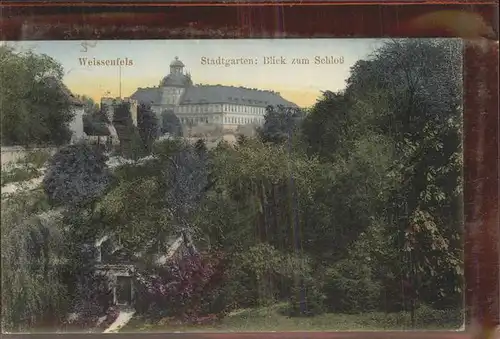 Weissenfels Saale Stadtgarten Schloss Kat. Weissenfels