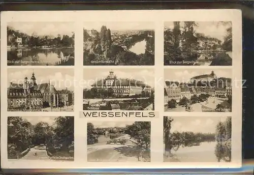 Weissenfels Saale Verschiedene Ansichten Kat. Weissenfels