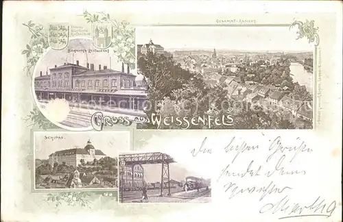 Weissenfels Saale Bahnhof Schloss Eisenbahn Stadt Kat. Weissenfels