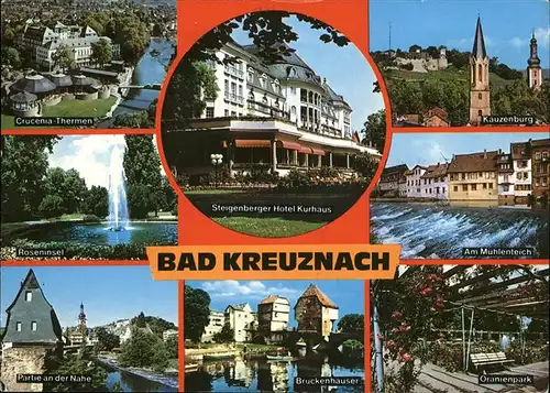 Bad Kreuznach Crucenia Thermen Roseninsel Fontaene Nahe Steigenberg Hotel Kurhaus Bruckenhaeuser Kauzenburg Muehlenteich Oranienpark Kat. Bad Kreuznach