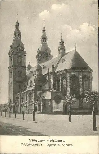 aw13712 Mulhouse Muehlhausen Eglise St.-Fridolin Kategorie. Mulhouse Alte Ansichtskarten