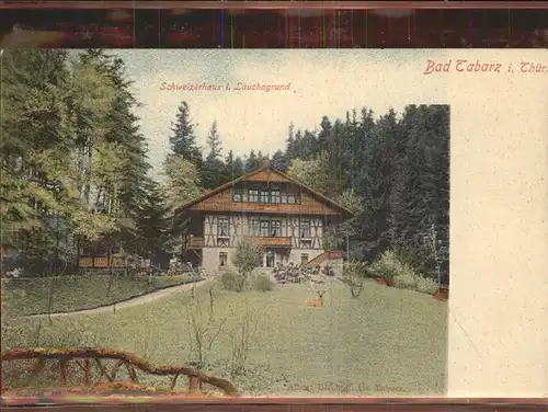 Tabarz Schwizerhaus Lauchagrund Kat. Tabarz Thueringer Wald