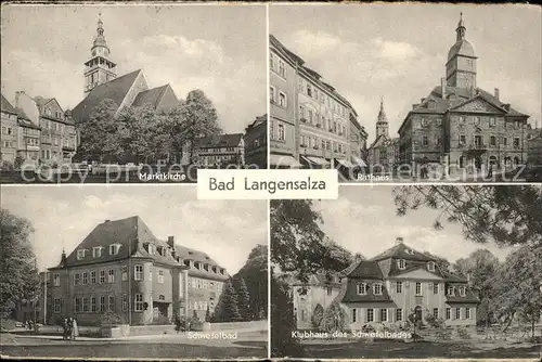 Bad Langensalza Marktkirche Rathaus Schwefelbad Klubhaus Kat. Bad Langensalza