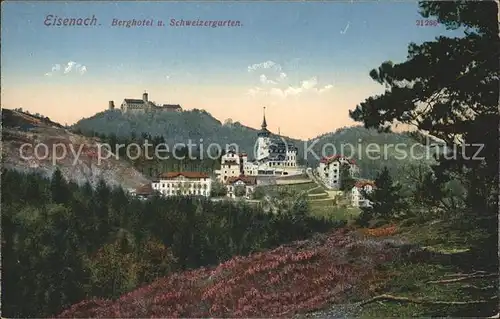 Eisenach Thueringen Berghotel und Schweizergarten Kat. Eisenach