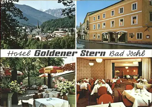 Bad Ischl Salzkammergut Hotel Goldener Stern Gartenrestaurant Alpenblick Kat. Bad Ischl