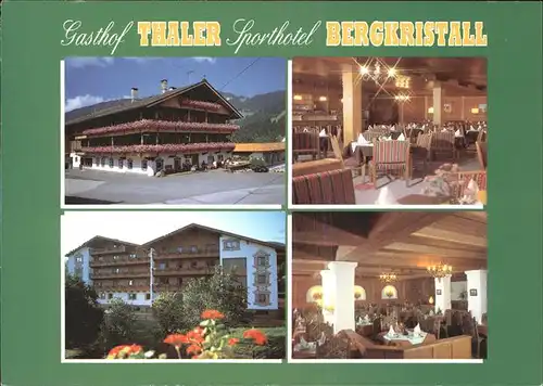 Oberau Tirol Gasthof Thaler Sporthotel Bergkristall Gastraeume Kat. Wildschoenau