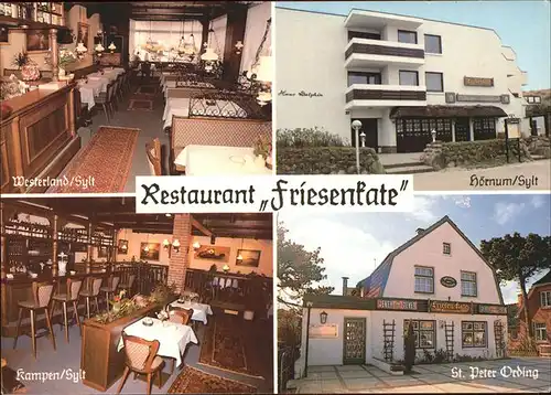 Sylt Restaurants Friesenkate in Westerland Hoernum Kampen und St Peter Ording Kat. Sylt Ost