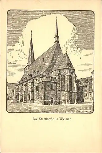 Weimar Thueringen Stadtkirche Kuenstlerkarte P. Hornbogen / Weimar /Weimar Stadtkreis