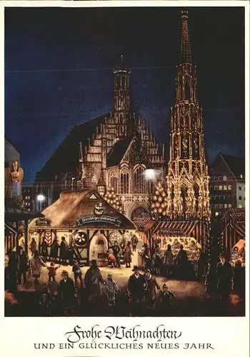 Nuernberg Christkindles Markt Liebfrauenkirche Schoener Brunnen Honig und Lebkuchenhaus Neujahrskarte Kat. Nuernberg